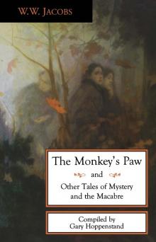 The Monkey's Paw and Other Tales Of Mystery and the Macabre