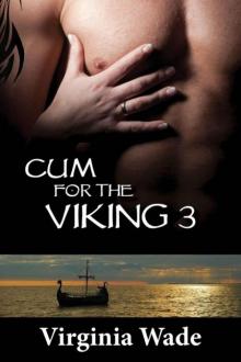 Cum For The Viking 3 (Lora's Seduction)