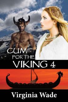 Cum For The Viking 4 (The Sins of the Virgins)