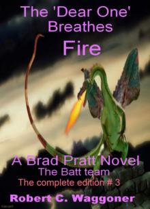 'Dear One' Breathes Fire 'Dear One' Breathes Fire