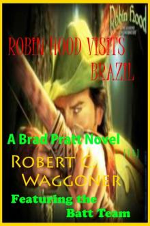 Robin Hood Visits Brazil Robin Hood Visits Brazil