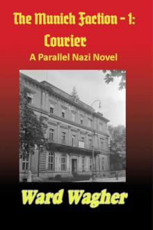The Munich Faction - 1: Courier