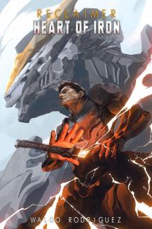 Heart of Iron: An Epic Scifi Progression Fantasy Series (Reclaimer Book 6)