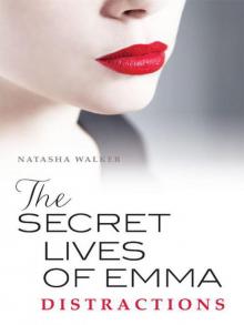 The Secret Lives of Emma: Distractions The Secret Lives of Emma: Distractions