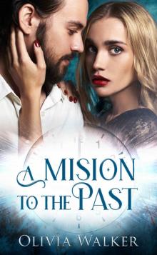 A Mission To The Past