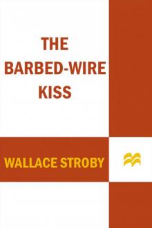 The Barbed-Wire Kiss