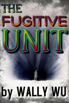 The Fugitive Unit