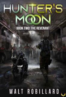 The Revenant: A Military Sci-Fi Series (Hunter's Moon Book 2)