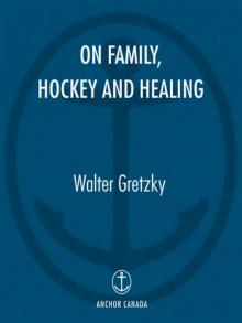 On Family, Hockey and Healing