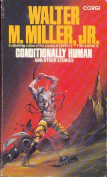 Conditionally Human & Other Stories