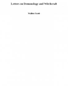 Letters on Demonology and Witchcraft Letters on Demonology and Witchcraft