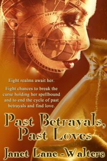 Past Betrayals, Past Loves Past Betrayals, Past Loves