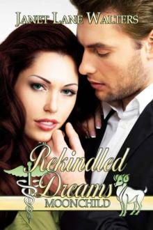 Rekindled Dreams (Moon Child) Rekindled Dreams (Moon Child)