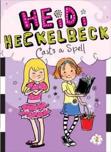 Heidi Heckelbeck Casts a Spell Heidi Heckelbeck Casts a Spell