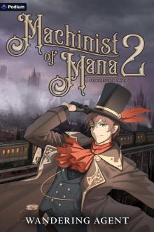 Machinist of Mana 2: A Progression Fantasy