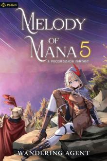 Melody of Mana 5: A Progression Fantasy Melody of Mana 5: A Progression Fantasy