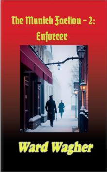 The Munich Faction 2: Enforcer