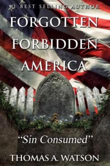 Forgotten Forbidden America | Book 8 | Sin Consumed