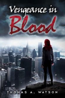 Vengeance In Blood (Book 1)