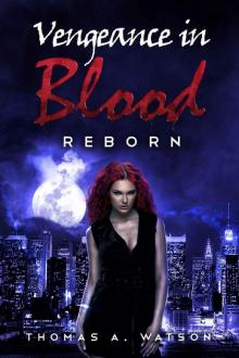 Vengeance in Blood (Book 3): Reborn