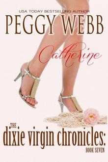 Dixie Virgin Chronicles: Catherine (Book 7) Dixie Virgin Chronicles: Catherine (Book 7)