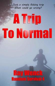 Random Survival | Book 4 | A Trip to Normal