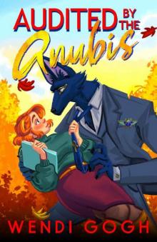 Audited By The Anubis: A Monster Romance (Monstrous Meet Cutes)