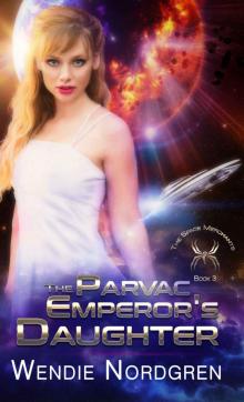 The Parvac Emperor's Daughter (The Space Merchants Book 3) The Parvac Emperor's Daughter (The Space Merchants Book 3)