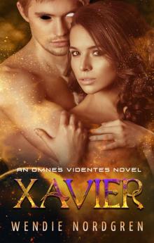 Xavier: An Omnes Videntes Novel