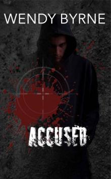 Accused (Troubled Boys, Strong Men #1)