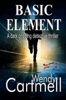 Basic Element: A dark gipping detective thriller (Crane and Anderson Book 2)
