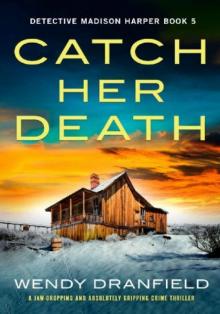 Catch Her Death
