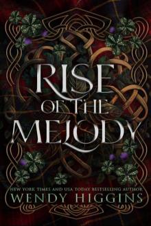Rise of the Melody Rise of the Melody