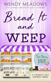 Bread It and Weep