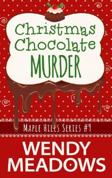 Christmas Chocolate Murder (A Maple Hills Cozy Mystery Book 9)