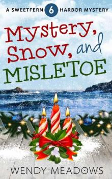 Mystery, Snow, and Mistletoe
