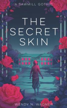 The Secret Skin