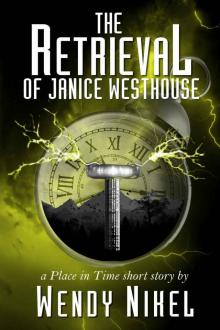 The Retrieval of Janice Westhouse