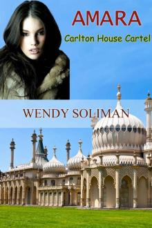 Amara (Carlton House Cartel Book 2)