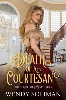 Death of a Courtesan: Riley Rochester Investigates