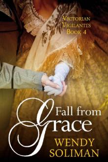 Fall From Grace (Victorian Vigilantes Book 4)