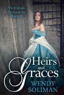 Heirs and Graces (Victorian Vigilantes Book 2)