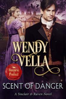 Scent Of Danger (A Sinclair & Raven Novel Book 4)