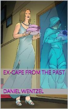 Ex-Cape From The Past