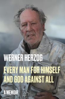 Every Man for Himself and God Against All