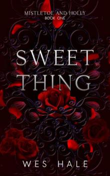 Sweet Thing (Mistletoe and Holly Book 1)