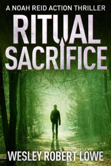 RITUAL SACRIFICE: The Ultimate Alpha Female & Political Corruption on the West Coast (Noah Reid Action Suspense Thriller Series Book 5)