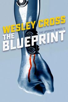 The Blueprint (The Upgrade Book 1)