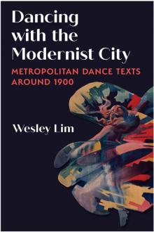 Dancing with the Modernist City
