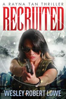 Recruited (Rayna Tan Action Thrillers)